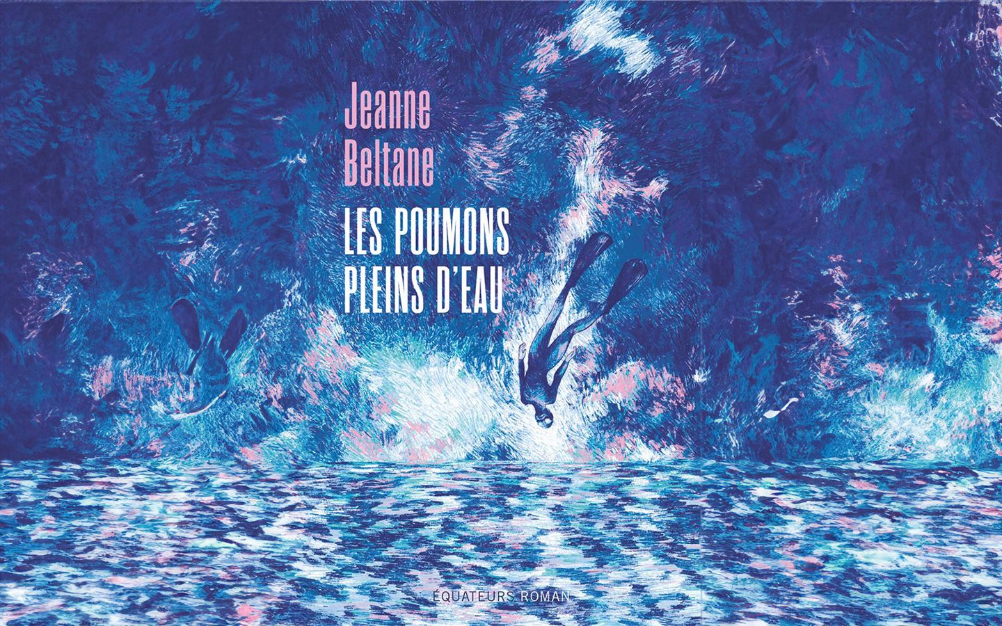 Couverture du livre "Les poumons plein d'eau" écrit par Jeanne Beltranne aux éditions des Equateurs + complétion IA générative adobe.