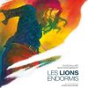 Couverture de la bande dessinée "Les Lions Endormis" de Joanna Balavoine et Sylvie Gaillard