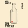 Etats d'Ivresse - Denis Michelis - Editions Noir sur Blanc - Collection Notablia